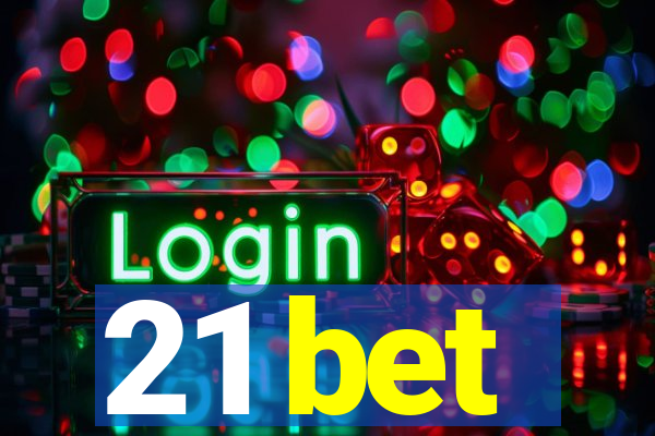 21 bet